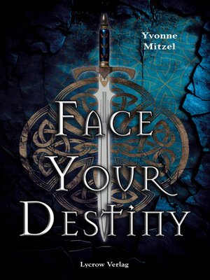 cover image of Face Your Destiny